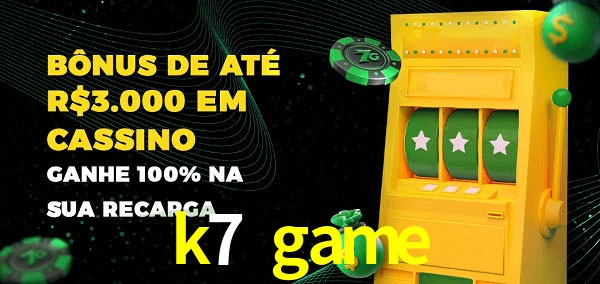 k7 game melhor bônus de depósito