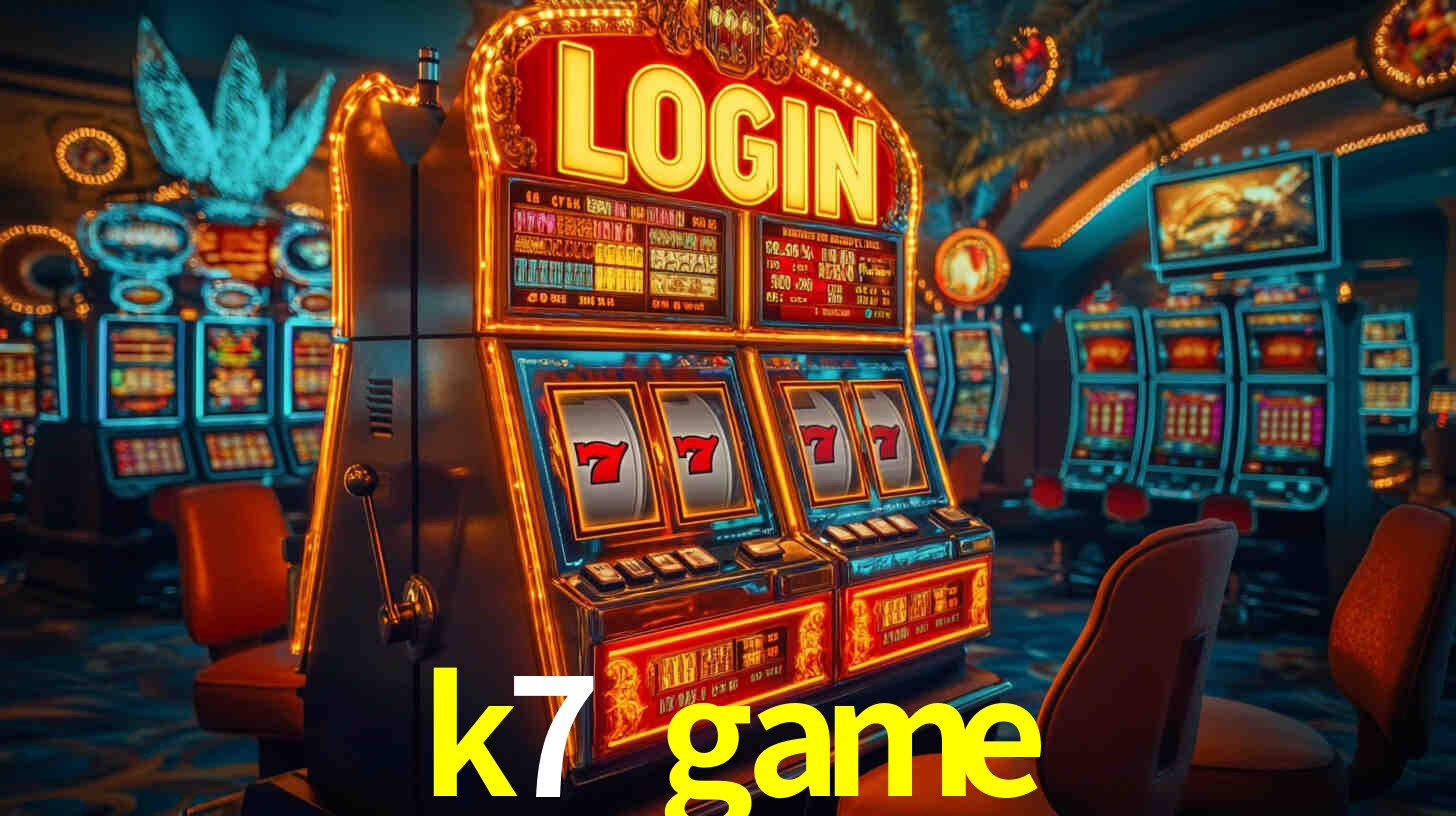 k7 game bet